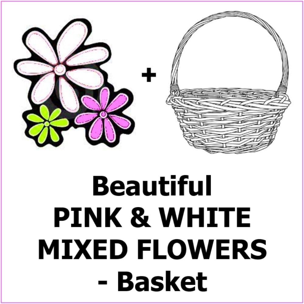 XXXX baht pink and white mixed flowers basket