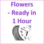 flowers ready in 1 hour pre